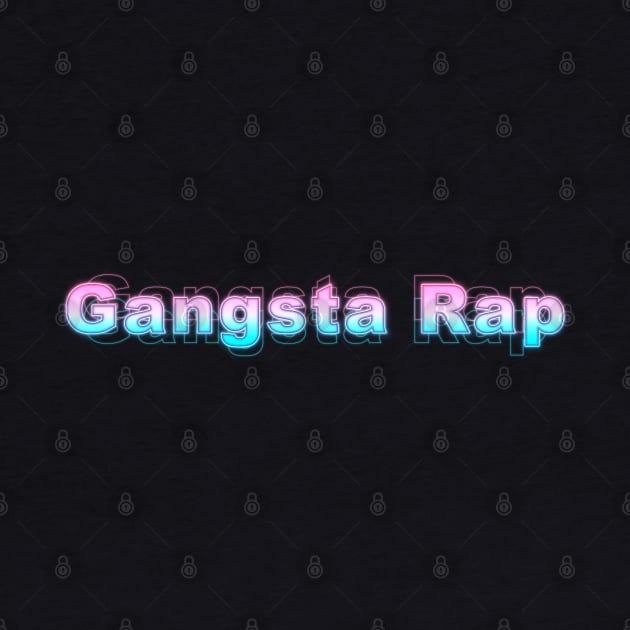 Gangsta Rap by Sanzida Design